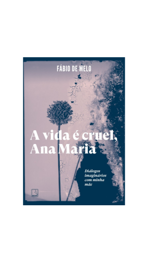 LIVRO A VIDA É CRUEL, ANA MARIA ED.RECORD