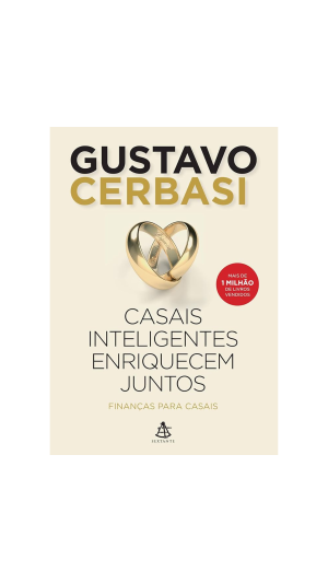 LIVRO CASAIS INTELIGENTES ENRIQUECEM JUNTOS ED.SEXTANTE