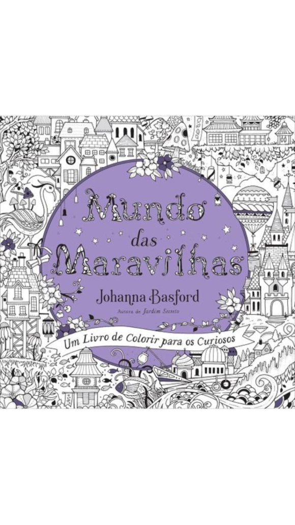 LIVRO MUNDO DAS MARAVILHAS - UM LIVRO DE COLORIR PARA OS CURIOSOS ED.SEXTANTE