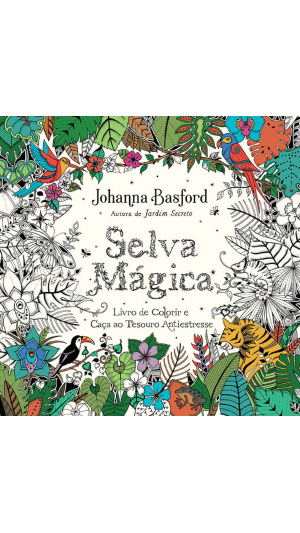 LIVRO SELVA MÁGICA ED.SEXTANTE
