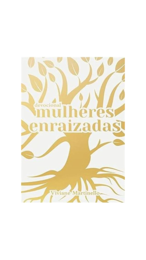 LIVRO MULHERES ENRAÍZADAS ED.VIDA