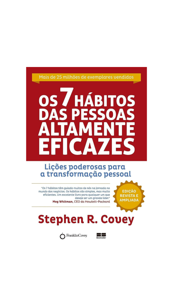 LIVRO OS 7 HÁBITOS DAS PESSOAS ALTAMENTE EFICAZES ED.BESTSELLER