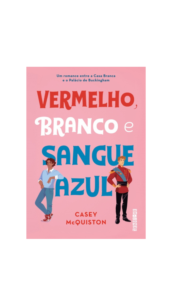 LIVRO VERMELHO, BRANCO E SANGUE AZUL ED.SEGUINTE
