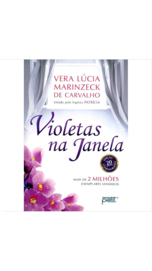 LIVRO VIOLETAS NA JANELA ED.PETIT