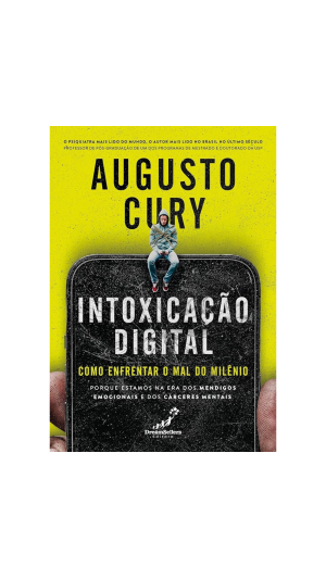 LIVRO INTOXICACAO DIGITAL - COMO ENFRENTAR O MAL DO MILENIO ED.DREAMSELLER